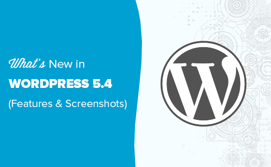 WordPress 5.4 正式版发布，图文演示新功能