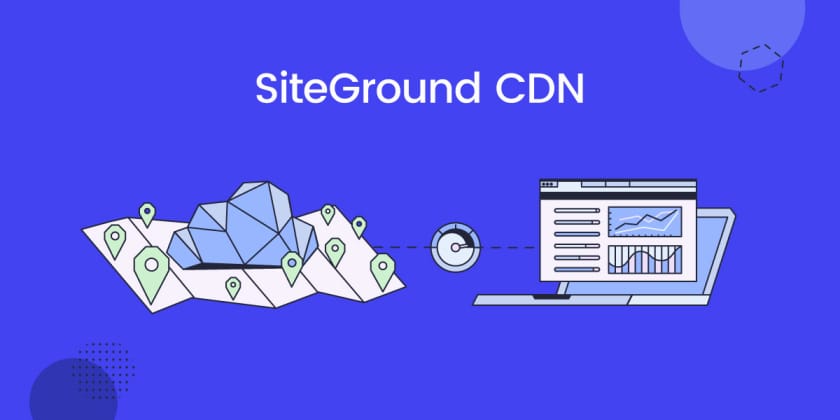 SiteGround 发布自己的CDN服务，外贸托管客户都可享用啦！