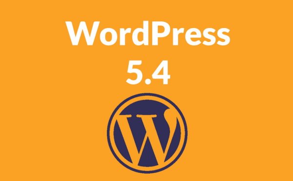 WordPress 5.4 Beta 1已发布，来看看新功能吧