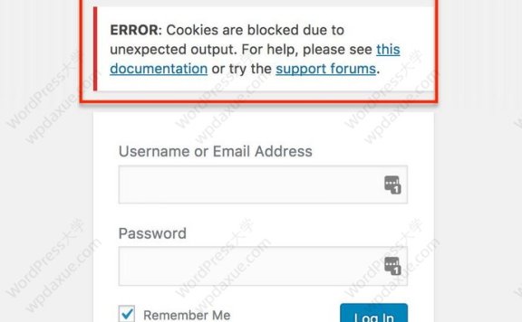 解决WordPress无法登录 ERROR: cookies are blocked due to unexpected output