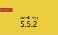 WordPress 5.5.2 修复10个安全问题，请尽快更新