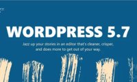 WordPress 5.7 新功能一览（延迟加载、HTTPS、UI更新、新API等）