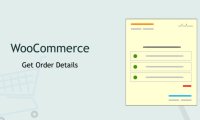 如何获取 WooCommerce 订单详细信息？