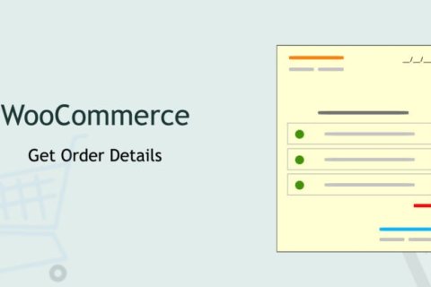 如何获取 WooCommerce 订单详细信息？