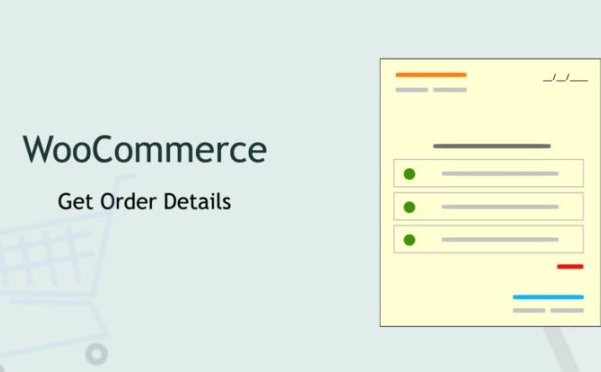 如何获取 WooCommerce 订单详细信息？