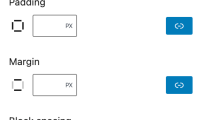 WordPress 6.1 引入了填充、边距和块间隙的预设值