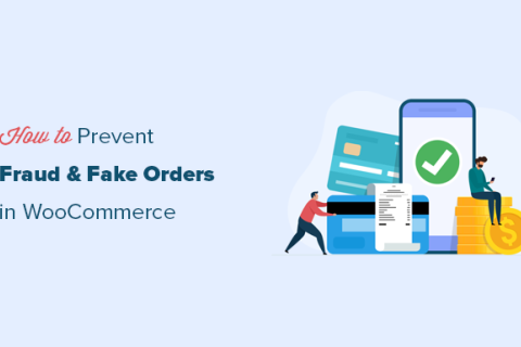 如何防止 WooCommerce 中的欺诈和虚假订单