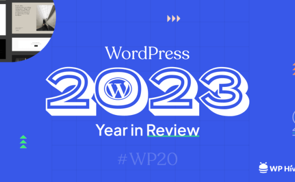 WordPress 2023 年回顾：一年的增长、创新和建设未来