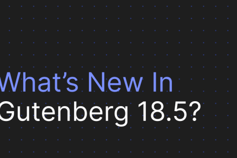 Gutenberg 18.5 扩展块样式变体，新增自定义阴影功能