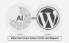 人工智能（AI）与 WordPress：2025 年及以后的未来