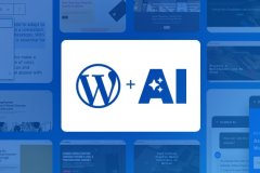 WordPress 成立 AI 团队引领开源创新